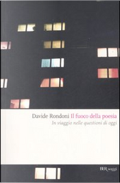 Il fuoco della poesia by Davide Rondoni