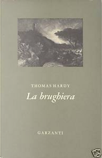La brughiera by Thomas Hardy