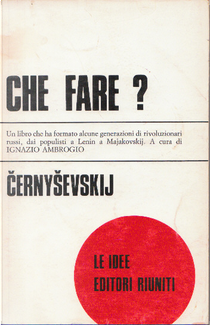 Che fare? by Nikolaj G. Černyševskij