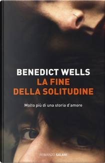 La fine della solitudine by Benedict Wells