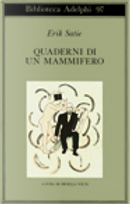 Quaderni di un mammifero by Erik Satie