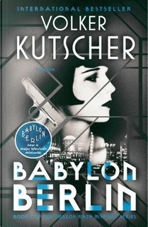 Babylon Berlin by Volker Kutscher