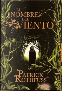 El nombre del viento by Patrick Rothfuss