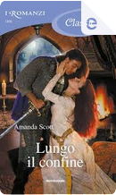 Lungo il confine by Amanda Scott