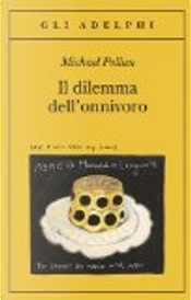 Il dilemma dell'onnivoro by Michael Pollan