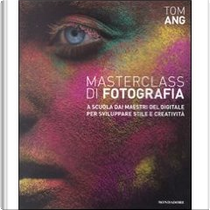 Masterclass di Fotografia by Tom Ang
