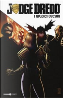 Judge Dredd. I giudici oscuri by Alan Grant, John Wagner