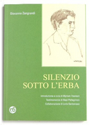 Silenzio sotto l'erba by Giovanna Zangrandi