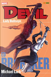 Devil - Ed Brubaker Collection vol. 6 by Ed Brubaker, Michael Lark, Stefano Gaudiano