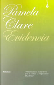 Evidencia by Pamela Clare