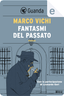 Fantasmi del passato by Marco Vichi