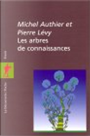 Les arbres de connaissances by Michel Authier, Pierre Levy