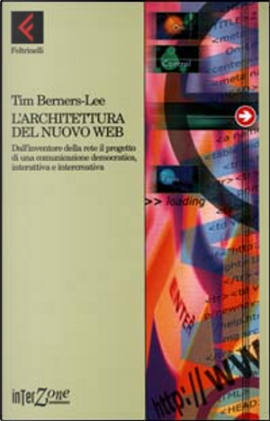 L'architettura del nuovo Web by Tim Berners Lee