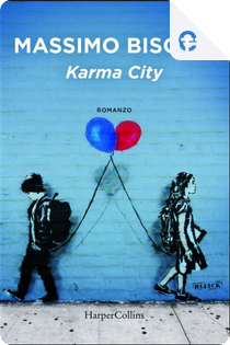 Karma City by Massimo Bisotti