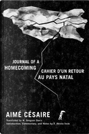 Journal of a Homecoming / Cahier D'un Retour Au Pays Natal by Aime Cesaire