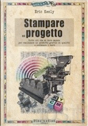 Stampare un progetto by Eric Kenly