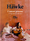 L'amore giovane by Ethan Hawke