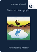 Sotto mentite spoglie by Antonio Manzini