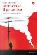 Attraverso il paradiso by Sam Shepard