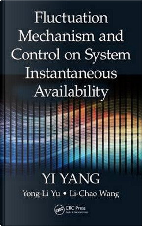 Fluctuation Mechanism and Control on System Instantaneous Availability by Yi Yang