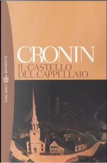 Il castello del cappellaio by A. Joseph Cronin