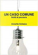 UN Caso Comune by Annarita Coriasco