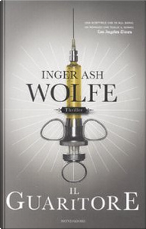 Il guaritore by Inger A. Wolfe