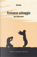 Romanzo selvaggio by Macello