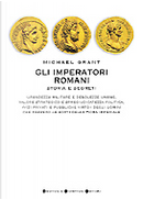 Gli imperatori romani by Michael Grant