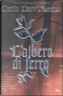 L'albero di ferro by Cecilia Dart-Thornton