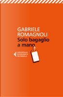 Solo bagaglio a mano by Gabriele Romagnoli