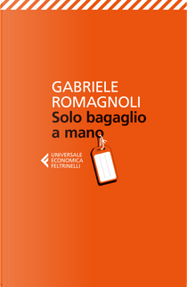 Solo bagaglio a mano by Gabriele Romagnoli