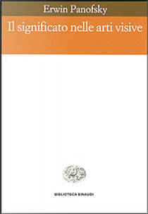Il significato nelle arti visive by Erwin Panofsky
