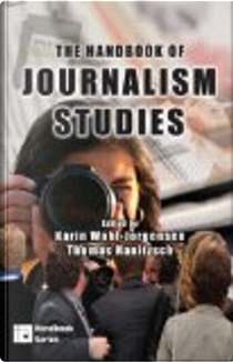 Handbook of Journalism Studies by Hanitzsch