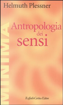 Antropologia dei sensi by Helmuth Plessner