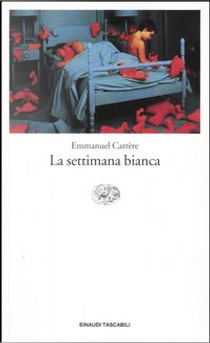 La settimana bianca by Emmanuel Carrere