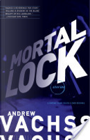 Mortal Lock by Andrew Vachss