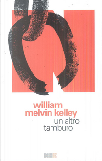 Un altro tamburo by William Melvin Kelley