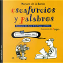 Escafurcios y palabros by Mariano de la Banda