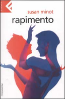 Rapimento by Susan Minot