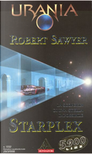 Starplex by Robert J. Sawyer