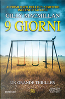 9 giorni by Gilly Macmillan