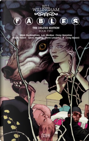 Fables - The Deluxe Edition - Book Two by Bill Willingham, Bryan Talbot, Craig Hamilton, Lan Medina, Linda Medley, P. Craig Russell, Steve Leialoha
