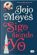 Sigo siendo yo/ Still me by Jojo Moyes