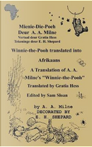 Mienie-Die-Poeh Winnie-the-Pooh translated into Afrikaans A Translation by Gratia Hess of A. A. Milne's "Winnie-the-Pooh" by A. A. Milne