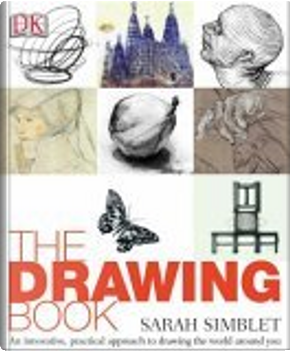 The Drawing Book by Sarah Simblet