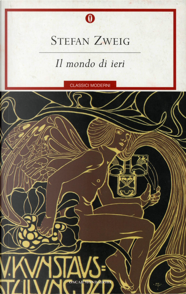 Il mondo di ieri di Stefan Zweig, Mondadori, Paperback - Anobii