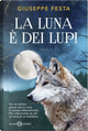La luna è dei lupi by Giuseppe Festa