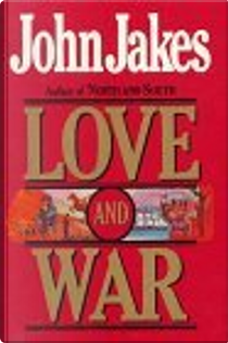Love and War by John Jakes