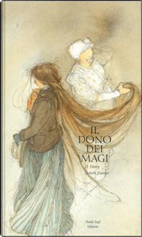Il dono dei Magi by Lisbeth Zwerger, O. Henry
